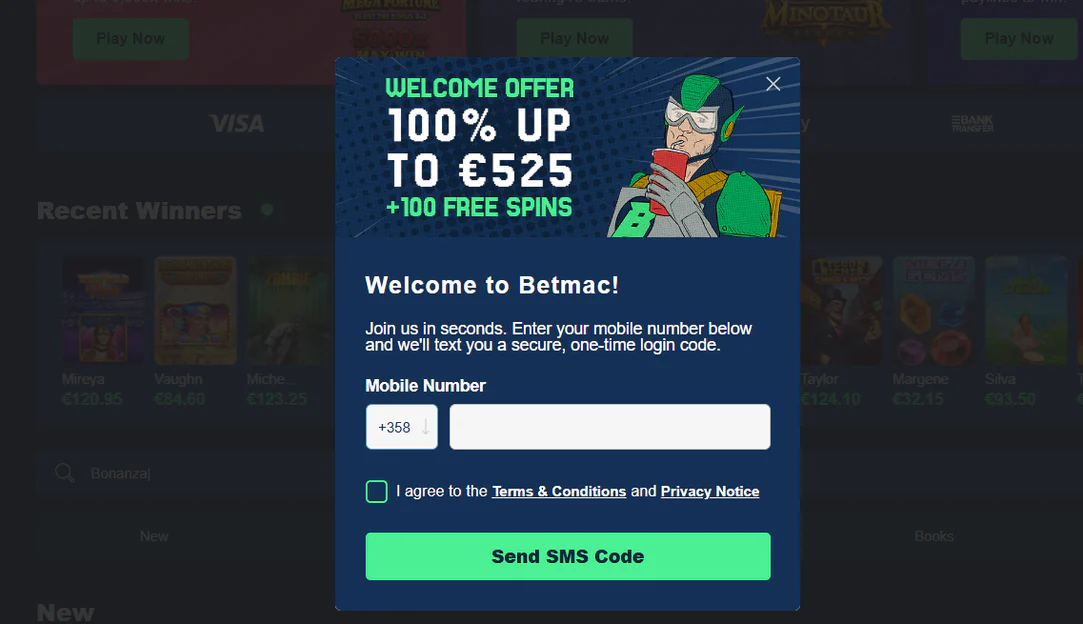 Betmac Casino welcome offer of 100% up to €525 and 100 free spins with mobile number registration via SMS code